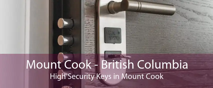 Mount Cook - British Columbia High Security Keys in Mount Cook