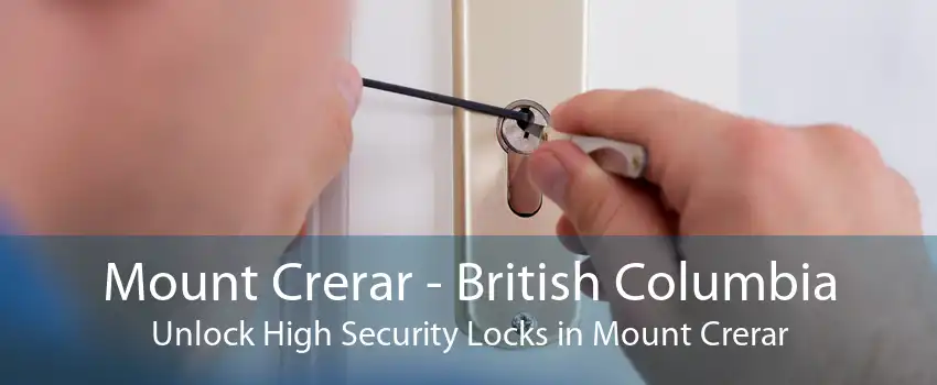 Mount Crerar - British Columbia Unlock High Security Locks in Mount Crerar