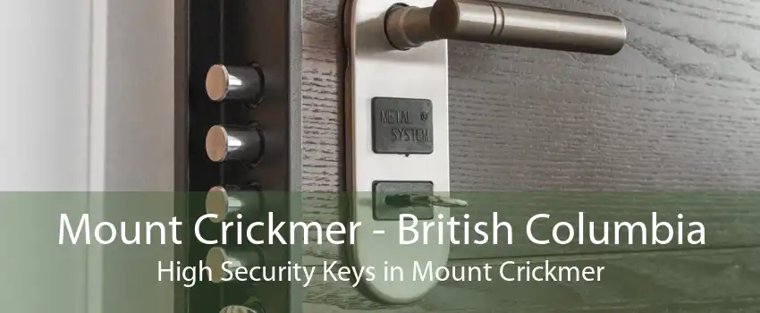 Mount Crickmer - British Columbia High Security Keys in Mount Crickmer