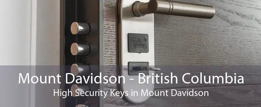Mount Davidson - British Columbia High Security Keys in Mount Davidson