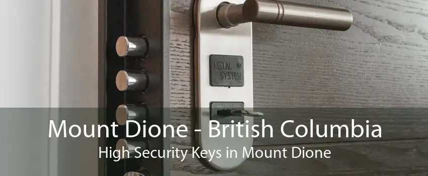 Mount Dione - British Columbia High Security Keys in Mount Dione