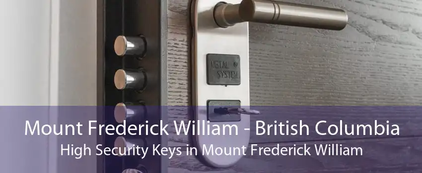Mount Frederick William - British Columbia High Security Keys in Mount Frederick William