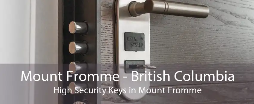 Mount Fromme - British Columbia High Security Keys in Mount Fromme