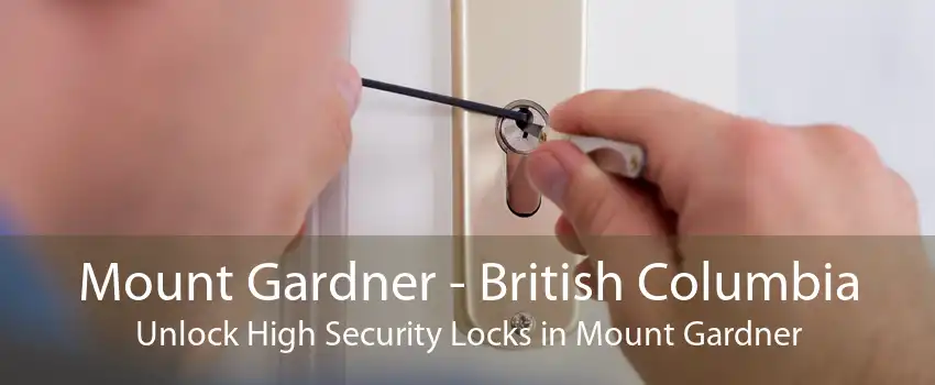 Mount Gardner - British Columbia Unlock High Security Locks in Mount Gardner