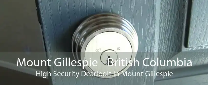Mount Gillespie - British Columbia High Security Deadbolt in Mount Gillespie