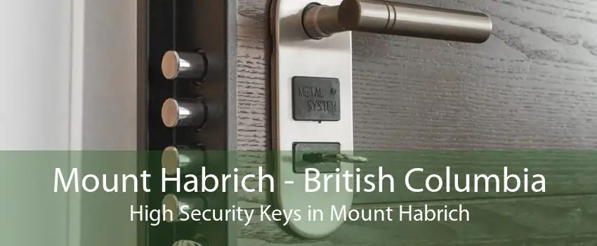 Mount Habrich - British Columbia High Security Keys in Mount Habrich