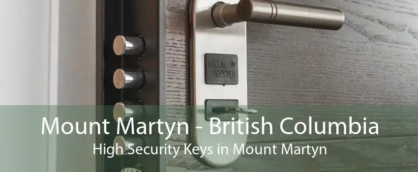 Mount Martyn - British Columbia High Security Keys in Mount Martyn