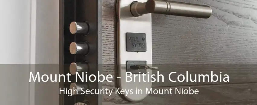 Mount Niobe - British Columbia High Security Keys in Mount Niobe