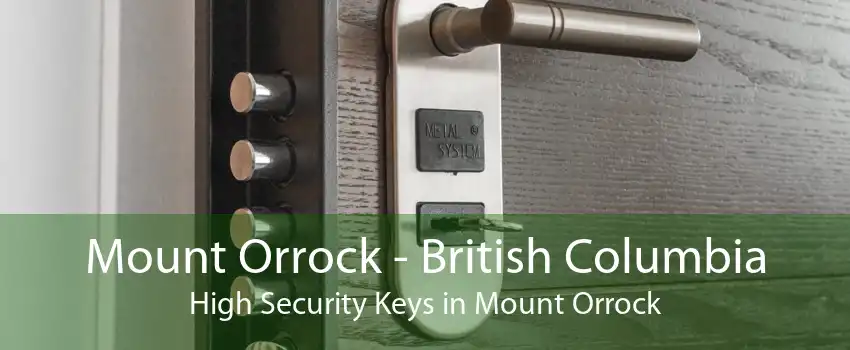Mount Orrock - British Columbia High Security Keys in Mount Orrock