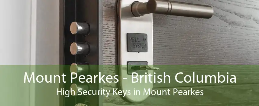 Mount Pearkes - British Columbia High Security Keys in Mount Pearkes