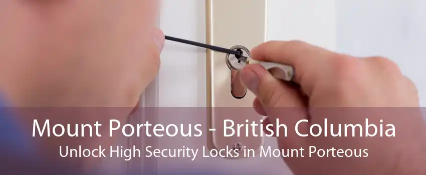 Mount Porteous - British Columbia Unlock High Security Locks in Mount Porteous