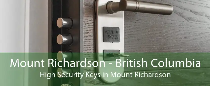 Mount Richardson - British Columbia High Security Keys in Mount Richardson