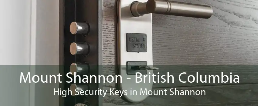 Mount Shannon - British Columbia High Security Keys in Mount Shannon