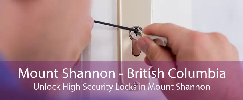 Mount Shannon - British Columbia Unlock High Security Locks in Mount Shannon