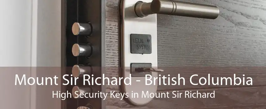 Mount Sir Richard - British Columbia High Security Keys in Mount Sir Richard