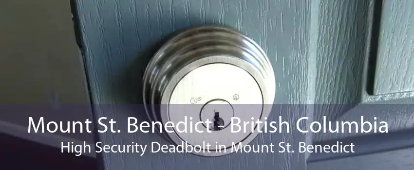 Mount St. Benedict - British Columbia High Security Deadbolt in Mount St. Benedict