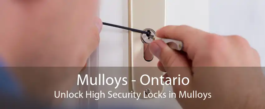 Mulloys - Ontario Unlock High Security Locks in Mulloys