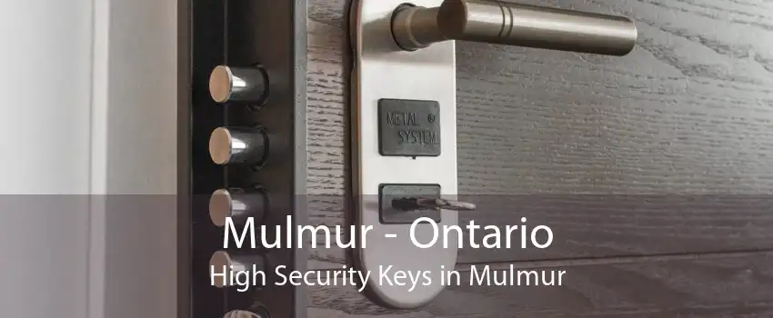 Mulmur - Ontario High Security Keys in Mulmur
