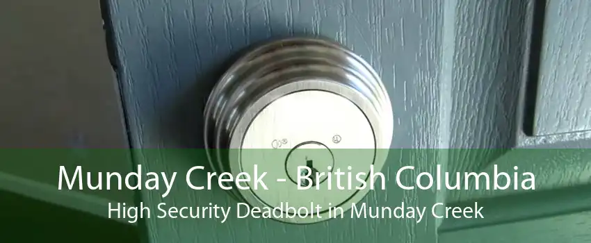 Munday Creek - British Columbia High Security Deadbolt in Munday Creek