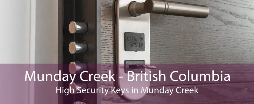 Munday Creek - British Columbia High Security Keys in Munday Creek