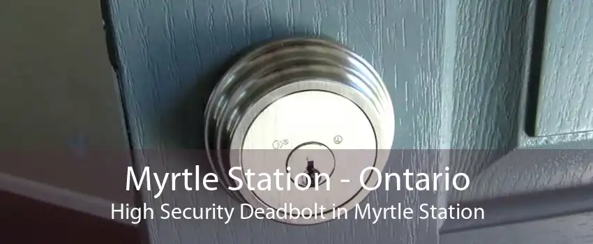 Myrtle Station - Ontario High Security Deadbolt in Myrtle Station