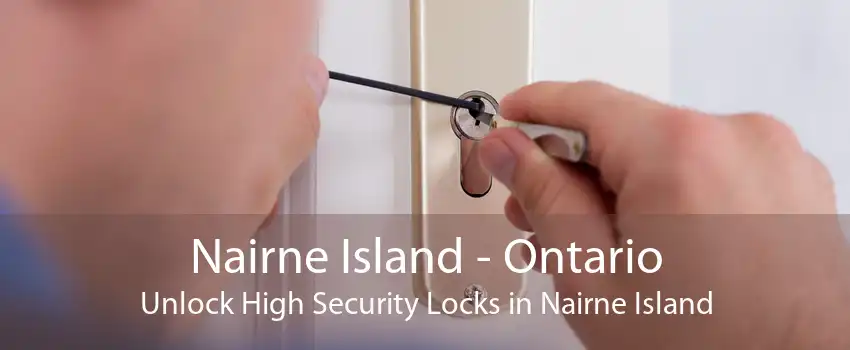 Nairne Island - Ontario Unlock High Security Locks in Nairne Island