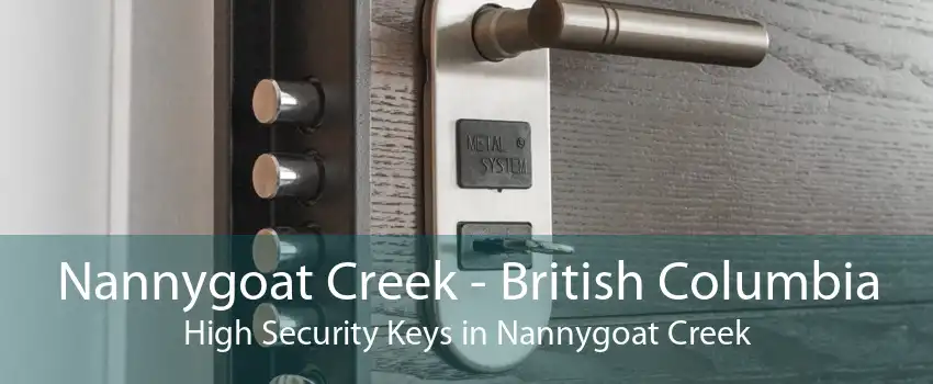 Nannygoat Creek - British Columbia High Security Keys in Nannygoat Creek