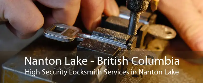 Nanton Lake - British Columbia High Security Locksmith Services in Nanton Lake