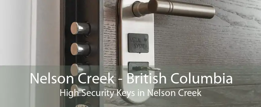 Nelson Creek - British Columbia High Security Keys in Nelson Creek