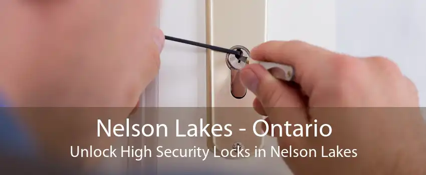 Nelson Lakes - Ontario Unlock High Security Locks in Nelson Lakes