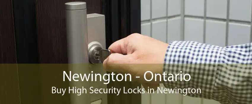 Newington - Ontario Buy High Security Locks in Newington