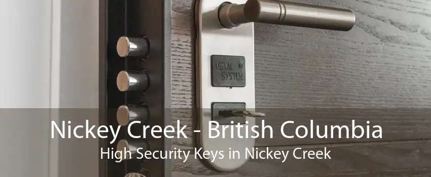 Nickey Creek - British Columbia High Security Keys in Nickey Creek