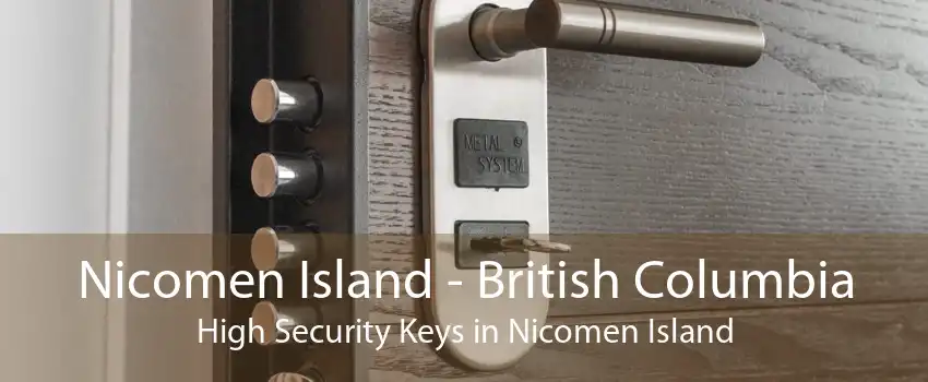 Nicomen Island - British Columbia High Security Keys in Nicomen Island