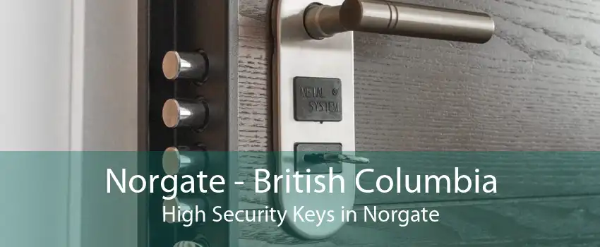 Norgate - British Columbia High Security Keys in Norgate