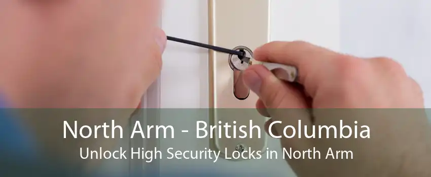 North Arm - British Columbia Unlock High Security Locks in North Arm