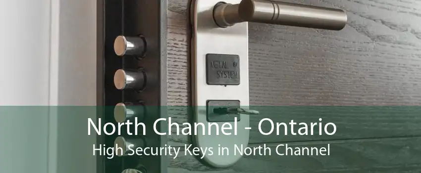 North Channel - Ontario High Security Keys in North Channel