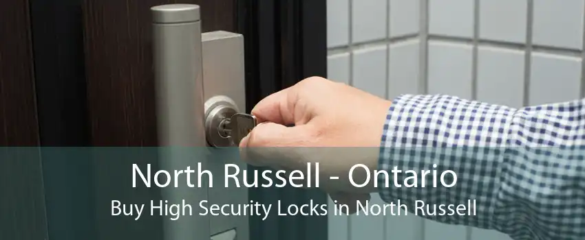 North Russell - Ontario Buy High Security Locks in North Russell