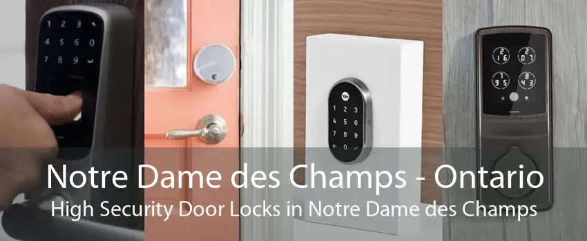 Notre Dame des Champs - Ontario High Security Door Locks in Notre Dame des Champs