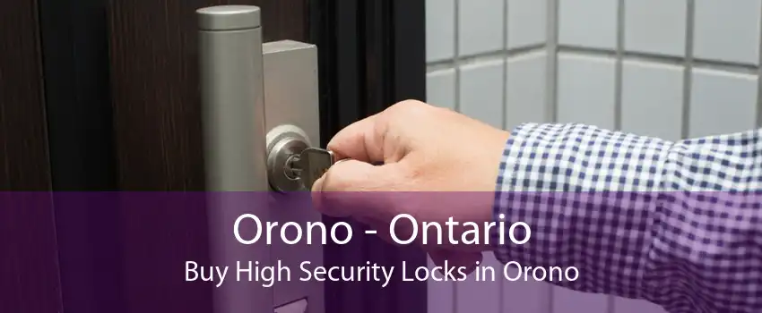 Orono - Ontario Buy High Security Locks in Orono