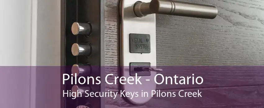 Pilons Creek - Ontario High Security Keys in Pilons Creek