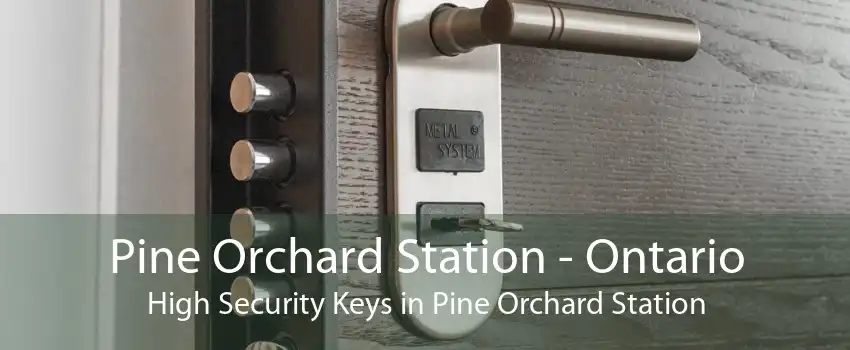 Pine Orchard Station - Ontario High Security Keys in Pine Orchard Station