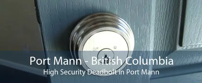 Port Mann - British Columbia High Security Deadbolt in Port Mann