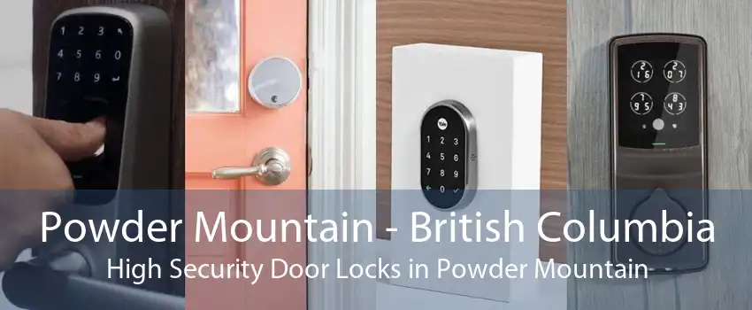 Powder Mountain - British Columbia High Security Door Locks in Powder Mountain