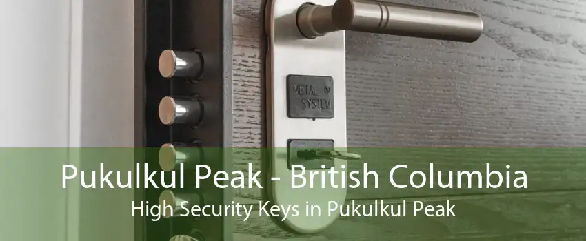 Pukulkul Peak - British Columbia High Security Keys in Pukulkul Peak