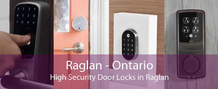 Raglan - Ontario High Security Door Locks in Raglan