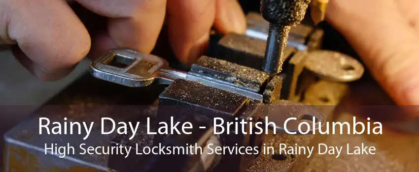 Rainy Day Lake - British Columbia High Security Locksmith Services in Rainy Day Lake