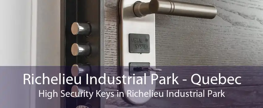 Richelieu Industrial Park - Quebec High Security Keys in Richelieu Industrial Park