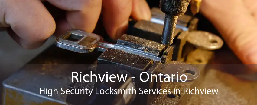 Richview - Ontario High Security Locksmith Services in Richview