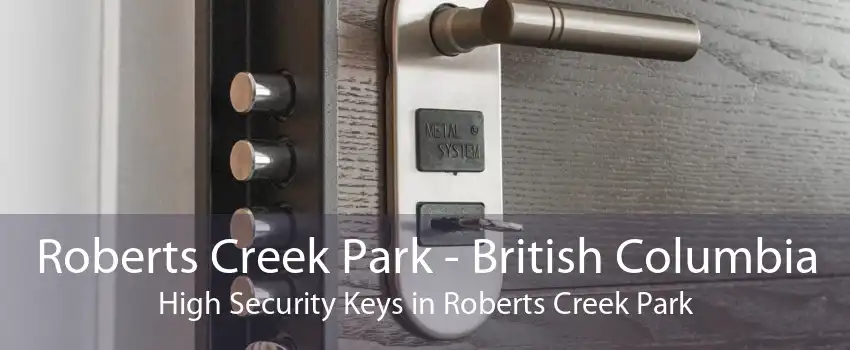 Roberts Creek Park - British Columbia High Security Keys in Roberts Creek Park