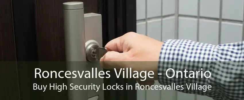 Roncesvalles Village - Ontario Buy High Security Locks in Roncesvalles Village